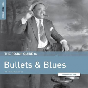 Various artists - Rough Guide To Bullets & Blues (Rsd) in the group OUR PICKS / Record Store Day / RSD2023 at Bengans Skivbutik AB (4227966)