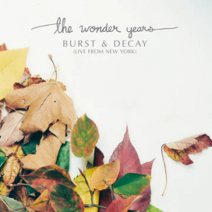 Wonder Years - Burst & Decay: Live From New York (Rsd) in the group OUR PICKS / Record Store Day / RSD2023 at Bengans Skivbutik AB (4227974)
