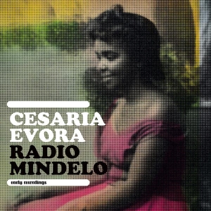 Evora Cesaria - Radio Mindelo-Early Recordings in the group OUR PICKS / Record Store Day / RSD-Sale / RSD50% at Bengans Skivbutik AB (4227988)