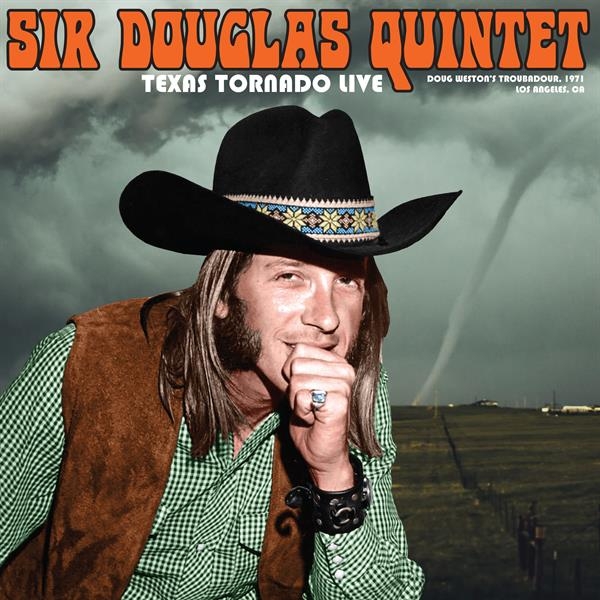 Sir Douglas Quintet - Texas Tornado: Live From The Ash Grove Santa Monica 1971 in the group VINYL / Bestsellers at Bengans Skivbutik AB (4228032)