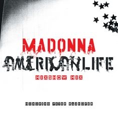Madonna - American Life Mixshow Mix (In Memory Of  in the group OUR PICKS / Record Store Day / RSD2023 at Bengans Skivbutik AB (4229616)
