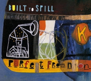 Built To Spill - Perfect From Now On in the group CD / Pop-Rock at Bengans Skivbutik AB (4229899)