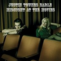Earle Justin Townes - Midnight At The Movies in the group Minishops / Justin Townes Earle at Bengans Skivbutik AB (4231324)