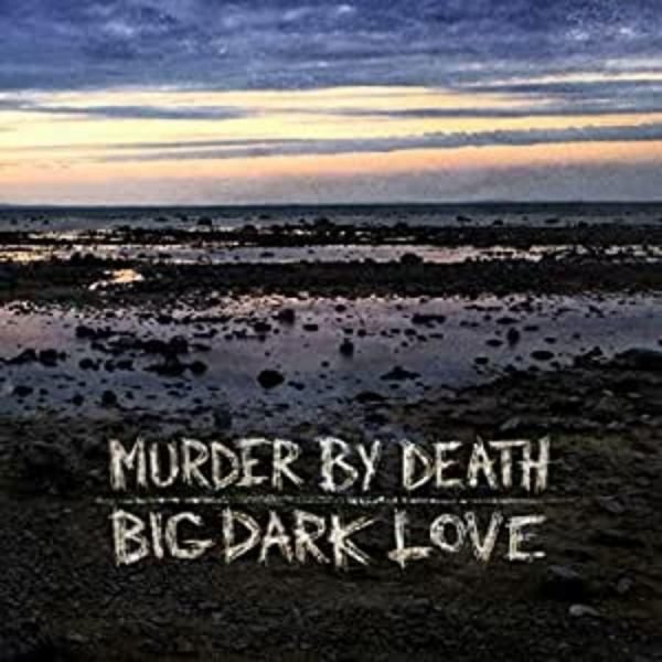 Murder By Death - Big Dark Love in the group VINYL / Pop at Bengans Skivbutik AB (4231367)
