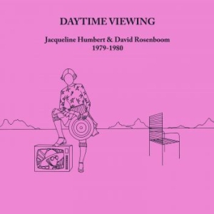 Jacqueline Humbert & David Rosenboo - Daytime Viewing in the group VINYL / Dance-Techno at Bengans Skivbutik AB (4231722)