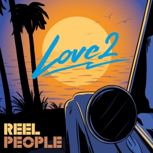 Reel People - Love 2 in the group CD / RnB-Soul at Bengans Skivbutik AB (4231892)