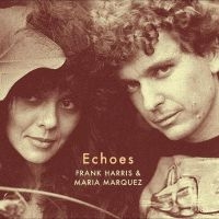 Harris Frank & Maria Marquez - Echoes in the group VINYL / Bestsellers at Bengans Skivbutik AB (4232109)