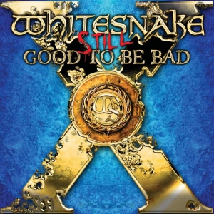 Whitesnake - Still... Good To Be Bad in the group OTHER / -Start WBM at Bengans Skivbutik AB (4232161)