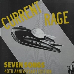 Current Rage - Seven Songs [40Th Anniversary Expan in the group VINYL / Hårdrock,Pop-Rock at Bengans Skivbutik AB (4232382)