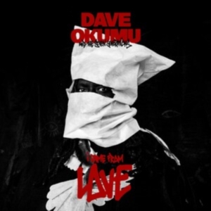 Okumu Dave Feat. The 7 Generations - I Came From Love in the group OTHER / Övrigt /  at Bengans Skivbutik AB (4233211)