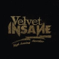 Velvet Insane - High Heeled Monster in the group CD / Pop-Rock at Bengans Skivbutik AB (4233255)