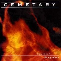 Cemetary - Sweetest Tragedies in the group CD / Hårdrock at Bengans Skivbutik AB (4233594)