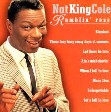Nat King Cole - Ramblin´ Rose in the group OUR PICKS / CD Pick 4 pay for 3 at Bengans Skivbutik AB (4233930)
