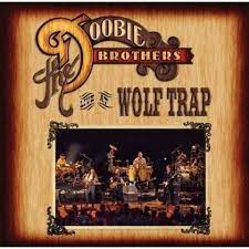 Doobie Brothers - Live At Wolf Trap in the group OTHER / 10399 at Bengans Skivbutik AB (4233950)