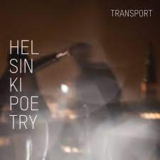 Helsinki Poetry - Transport in the group OUR PICKS / CDSALE2303 at Bengans Skivbutik AB (4233978)
