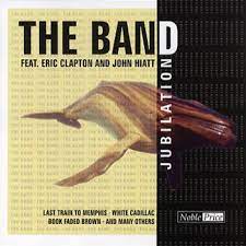 The Band Feat Eric Clapton & John Hiatt - Jubilation in the group CD / Pop-Rock at Bengans Skivbutik AB (4234064)