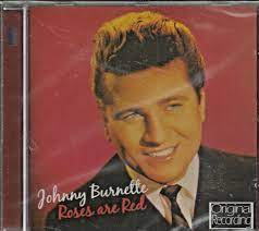 Johnny Burnette - Roses Are Red i gruppen VI TIPSAR / CD Tag 4 betala för 3 hos Bengans Skivbutik AB (4234141)