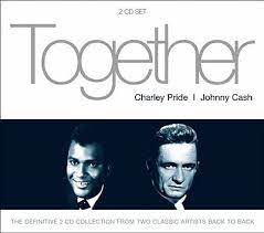 Charlie Pride / Johnny Cash - Together in the group CD / Country at Bengans Skivbutik AB (4234428)