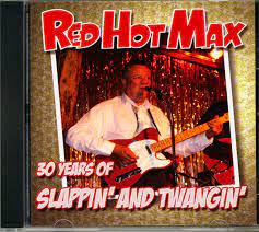 Red Hot Max - 30 Years Of Slappin And Twangin in the group CD / Pop-Rock at Bengans Skivbutik AB (4234945)