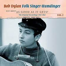 Bob Dylan - Folksinger-Humdinger Vol 2 in the group OUR PICKS / CDSALE2303 at Bengans Skivbutik AB (4235929)