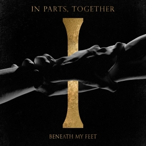 Beneath My Feet - In Parts, Together (Digipack) in the group CD / Hårdrock at Bengans Skivbutik AB (4236150)