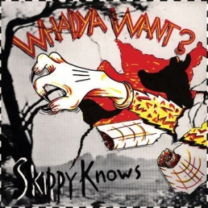 Whadya Want - Skippy Knows in the group VINYL / Rock at Bengans Skivbutik AB (4236754)