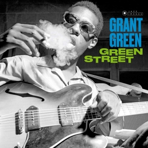 Grant Green - Green Street in the group OTHER / Startsida Vinylkampanj at Bengans Skivbutik AB (4236934)