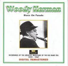 Woody Herman - Blues On Parade in the group OUR PICKS / CDSALE2303 at Bengans Skivbutik AB (4237242)