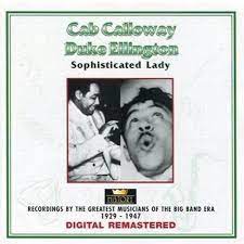 Cab Calloway / Duke Ellington - Sophisticated Lady in the group OUR PICKS / CDSALE2303 at Bengans Skivbutik AB (4237251)