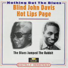 Blind John Davis / Hot Lips Page - The Blues Jumped The Rabbit in the group OUR PICKS / CDSALE2303 at Bengans Skivbutik AB (4237262)