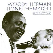 Herman Woody & Hampton Lionel - Jazz Showcase in the group CD / Jazz at Bengans Skivbutik AB (4237368)