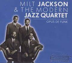 Jackson Milt & The Modern Jazz Quartet - Opus De Funk in the group CD / Jazz at Bengans Skivbutik AB (4237531)
