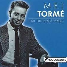 Torme´ Mel - That Old Black Magic in the group OUR PICKS / CDSALE2303 at Bengans Skivbutik AB (4237553)