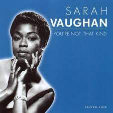 Sarah Vaughan - You´re Not That Kind in the group CD / Jazz at Bengans Skivbutik AB (4237554)