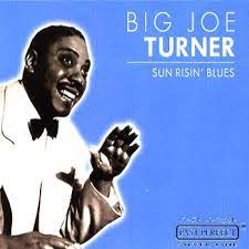 Turner Big Joe - Sun Risin´ Blues in the group CD / Jazz at Bengans Skivbutik AB (4237555)