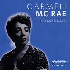 Mc Rae Carmen - No More Blues in the group CD / Jazz at Bengans Skivbutik AB (4237558)