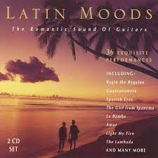Latin Moods -Romantic Sound Of Guitars - Begin The Geguine-Guantanamera Mfl in the group CD / Pop-Rock at Bengans Skivbutik AB (4237726)