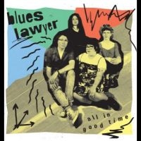 Blues Lawyer - All In Good Time in the group VINYL / Hårdrock,Pop-Rock at Bengans Skivbutik AB (4238139)