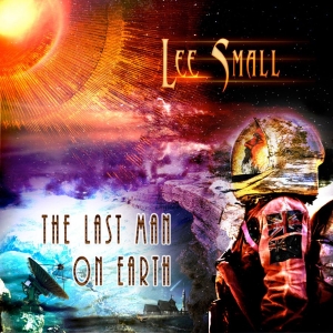 Small Lee - Last Man On Earth The (Digipack) in the group CD / Hårdrock at Bengans Skivbutik AB (4238924)