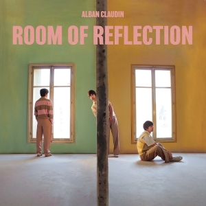 Claudin Alban - Room Of Reflection in the group OTHER / Övrigt /  at Bengans Skivbutik AB (4238945)