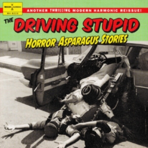 Driving Stupid The - Horror Asparagus Stories in the group CD / Pop-Rock at Bengans Skivbutik AB (4239598)