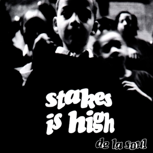 De La Soul - Stakes Is High in the group Hip Hop-Rap at Bengans Skivbutik AB (4240406)