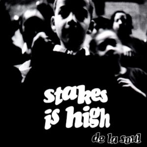 De La Soul - Stakes Is High in the group OTHER / -Start SVSN at Bengans Skivbutik AB (4240407)