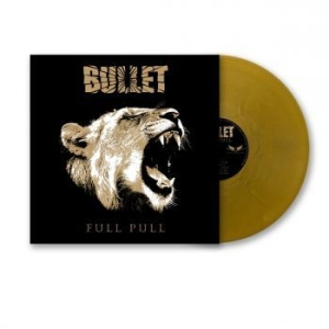 Bullet - Full Pull (Gold Vinyl Lp) in the group VINYL / Hårdrock/ Heavy metal at Bengans Skivbutik AB (4240814)
