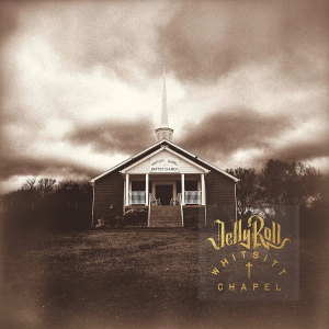 Jelly Roll - Whitsitt Chapel in the group VINYL / Country at Bengans Skivbutik AB (4240967)