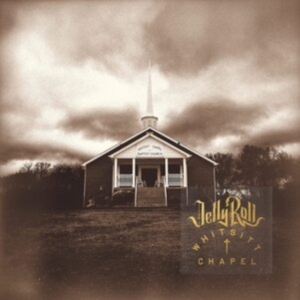 Jelly Roll - Whitsitt Chapel in the group OTHER / Övrigt /  at Bengans Skivbutik AB (4240973)