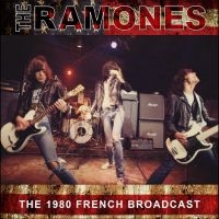 Ramones The - The 1980 French Broadcast in the group Minishops / Ramones at Bengans Skivbutik AB (4241236)