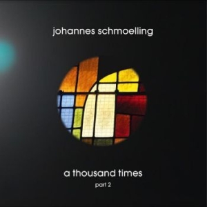 Schmoelling Johannes - A Thousand Times in the group CD / Pop at Bengans Skivbutik AB (4241676)