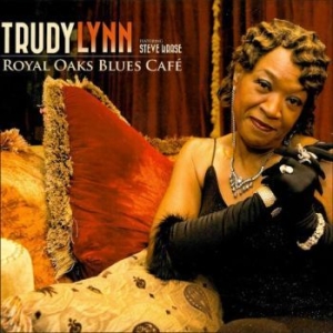 Lynn Trudy - Royal Oaks Blues Café in the group CD / RNB, Disco & Soul at Bengans Skivbutik AB (4241686)