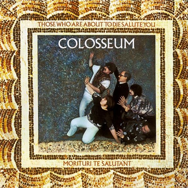 Colosseum - Those Who Are About To Die We in the group OTHER / Övrigt / at Bengans Skivbutik AB (4242261)